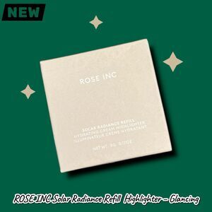 New ROSE INC Solar Radiance Refill Hydrating Cream Highlighter – Glancing